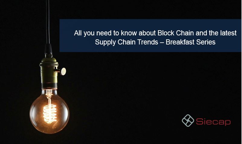 National Siecap events focus on the significance of Blockchain and the latest supply chain trends